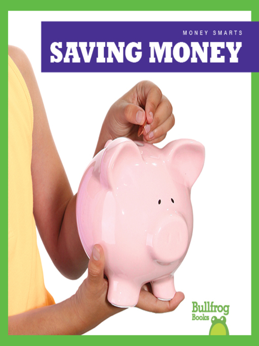 Title details for Saving Money by Nadia Higgins - Available